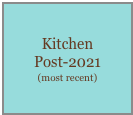 Kitchen
Post-2021
(most recent)